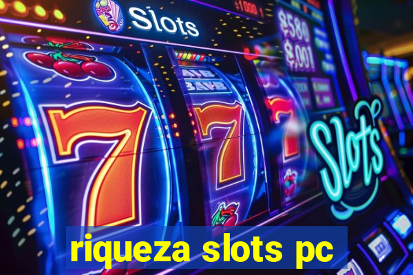 riqueza slots pc